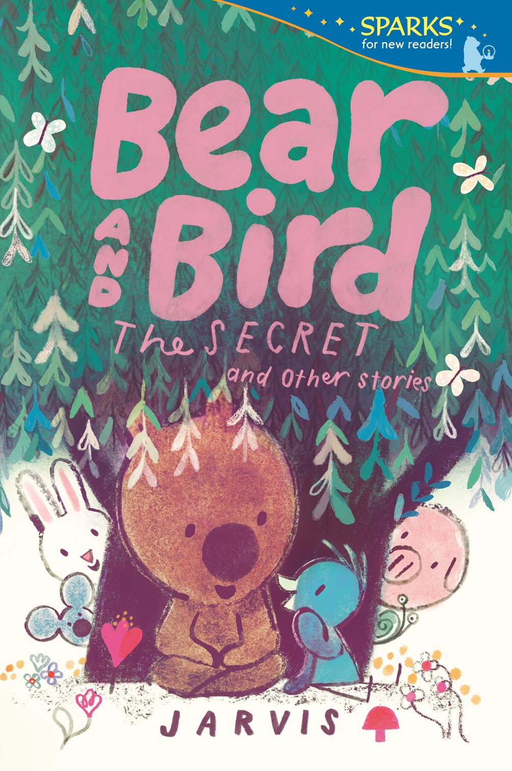 Bear and Bird: the Secret and Other Stories