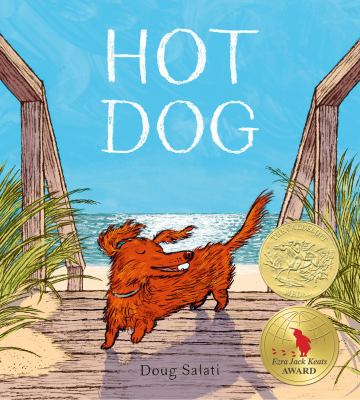 Hot Dog: (Winner of the 2023 Caldecott Medal) (Hardcover)
